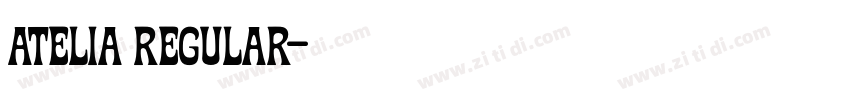 Atelia Regular字体转换 Atelia Regular字体转换